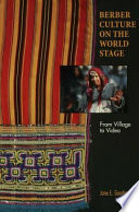 Berber culture on the world stage from village to video /