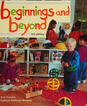 Beginnings & beyond : foundations in early childhood education /