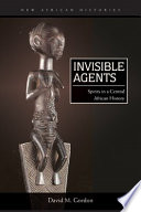 Invisible agents spirits in a Central African history /