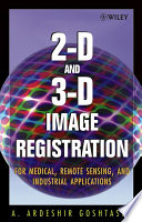 2-D and 3-D image registration for medical, remote sensing, and industrial applications