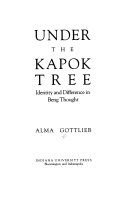 Under the Kapok tree : identity and difference in Beng thought /