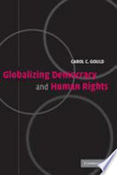 Globalizing democracy and human rights