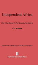 Independent Africa: the challenge to the legal profession /