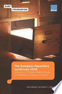 The European repository landscape, 2008 inventory of digital respositories for research output in the EU /