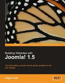 Building websites with Joomla! 1.5 the best-selling Joomla! tutorial guide updated for the final release /