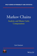 Markov chains : analytic and Monte Carlo computations /
