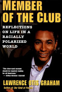 Member of the club : Reflections on life in a racially polarized world /