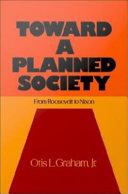 Toward a planned society from Roosevelt to Nixon /