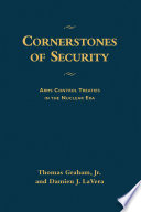 Cornerstones of security arms control treaties in the nuclear era /
