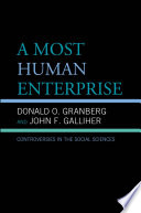 A most human enterprise controversies in the social sciences /