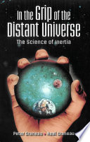 In the grip of the distant universe the science of inertia /