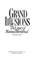 Grand illusions : the legacy of Planned Parenthood /