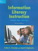 Information literacy instruction : theory and practice /