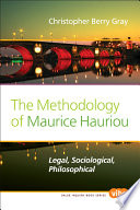 The methodology of Maurice Hauriou legal, sociological, philosophical /