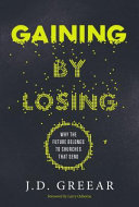 Gaining by losing : why the future belongs to churches that send /