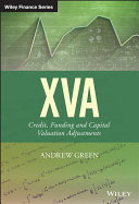XVA : credit, funding and capital valuation adjustments /