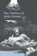 The politics of Irish drama plays in context from Boucicault to Friel /