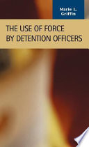 The use of force by detention officers