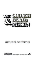 The church & world mission: arousing the people of God to witness/