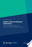 Inside a Secret Software Laboratory An Ethnographic Study of a Global Software Package Producer /