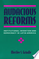 Audacious reforms institutional invention and democracy in Latin America /