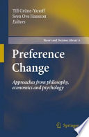 Preference Change Approaches from Philosophy, Economics and Psychology /