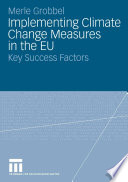 Implementing Climate Change Measures in the EU Key Success Factors /