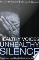 Healthy voices, unhealthy silence advocacy and health policy for the poor /
