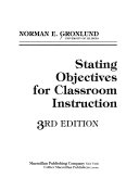 Stating objectives for classroom instruction /