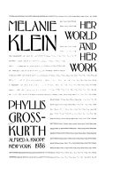 Melaine Klein : her world and her work /