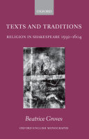 Texts and traditions religion in Shakespeare, 1592-1604 /