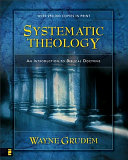 Systematic theology : an introduction to Biblical doctrine /