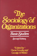 The sociology of organizations : basic studies /