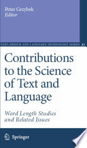 Contributions to the Science of Text and Language Word Length Studies and Related Issues /