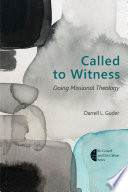 Called to witness : doing missional theology /