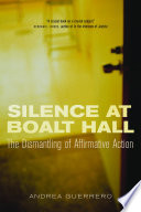 Silence at Boalt Hall the dismantling of affirmative action /