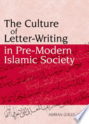The culture of letter-writing in pre-modern Islamic society