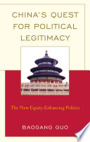 China's quest for political legitimacy : the new equity-enhancing politics /