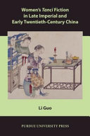 Women's Tanci fiction in late imperial and early twentieth-century China /
