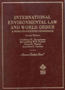 International environmental law and world order : a problem-oriented coursebook /