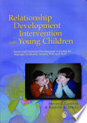 Relationship development intervention with young children social and emotional development activities for Asperger syndrome, autism, PDD, and NDL /