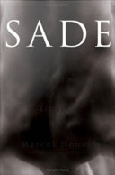 Sade, the invention of the libertine body