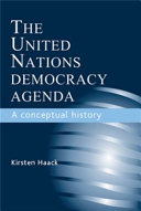 The United Nations democracy agenda a conceptual history /