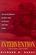 Intervention the use of American military force in the post-Cold War world /