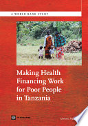 Making health financing work for poor people in Tanzania