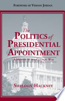 The Politics of presidential appointment a memoir of the culture war /