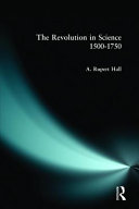 The revolution in science, 1500-1750 /