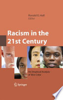Racism in the 21st Century An Empirical Analysis of Skin Color /