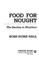 Food for nought : the decline in nutrition /