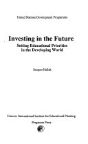 Investing in the future : setting educational priorities in the Developing World /